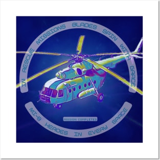 Helicopter Heroes - MI-8 pilots in rescue missions Posters and Art